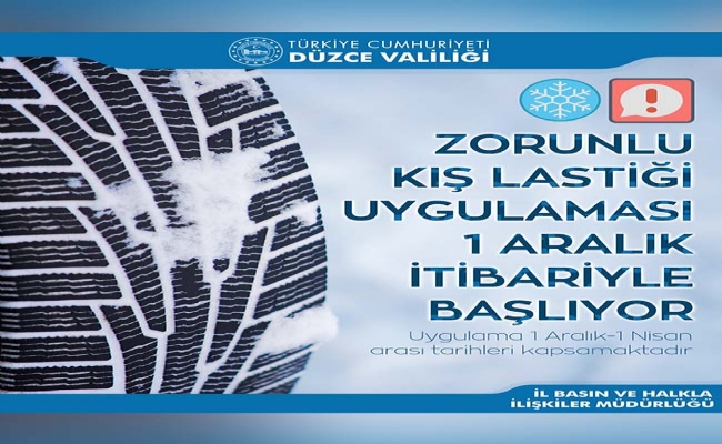 Kış Lastiği Kullanma Zorunluluğu ile ilgili Kamuoyu Duyurusu